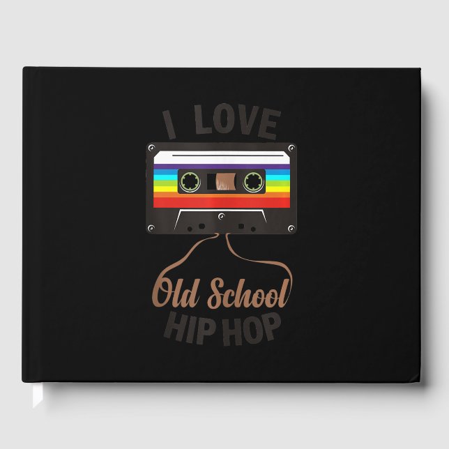 I LOVE OLD SCHOOL HIP HOP Music 80s 90s Cassette Guest Book (Front)
