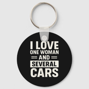I Love One Woman And Several Funny Car Lover Husba Keychain