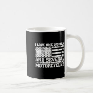 I Love One Woman and Several Motorcycles Funny Coffee Mug