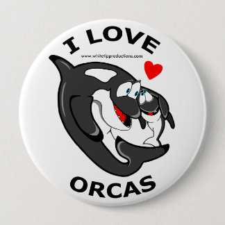 I love Orcas fun badge 4 Inch Round Button