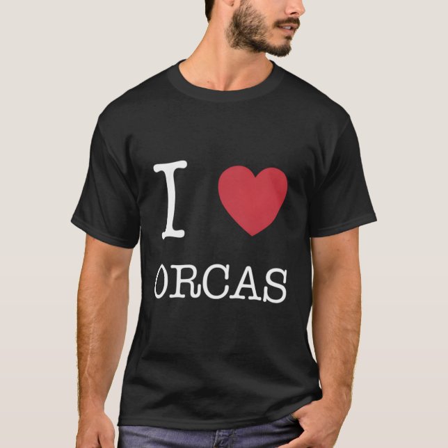 I Love Orcas I He Orcas T-Shirt (Front)