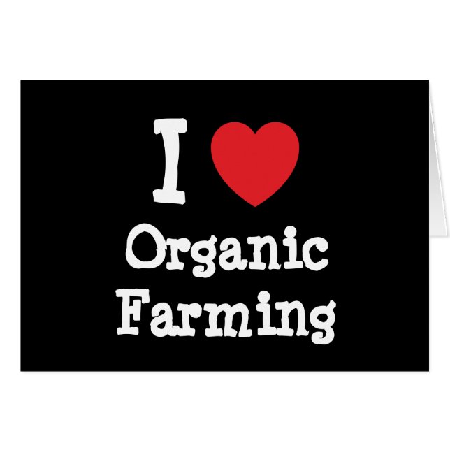 I love Organic Farming heart custom personalized (Front Horizontal)