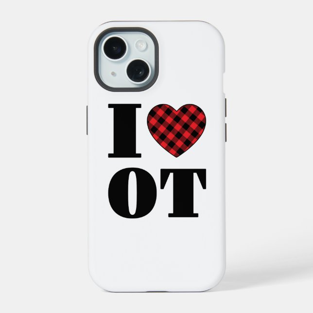 I Love OT Occupational Therapy iPhone 15 Case (Back)