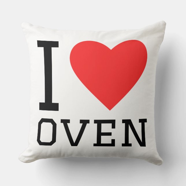 I love oven throw pillow (Front)