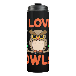 I Love Owls Thermal Tumbler