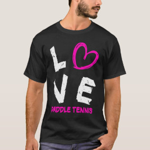 I Love Paddle Tennis Heart T-Shirt