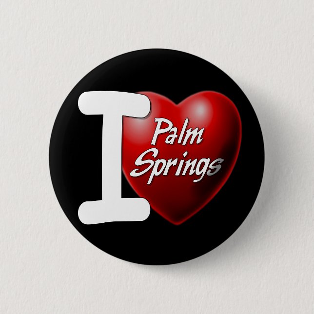 I Love Palm Springs 2 Inch Round Button (Front)
