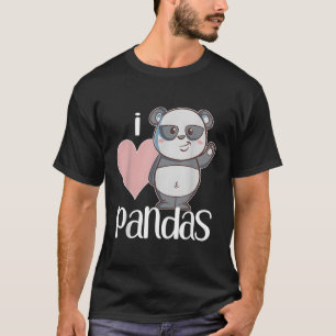I Love Pandas Panda For T-Shirt
