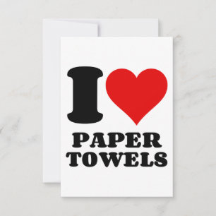 I LOVE PAPER TOWELS THANK YOU CARD