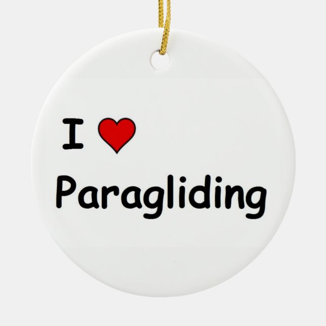 I Love Paragliding Ceramic Ornament (Front)