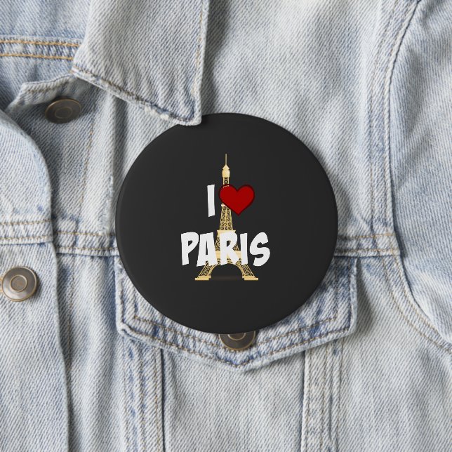I Love Paris 4 Inch Round Button (In Situ)