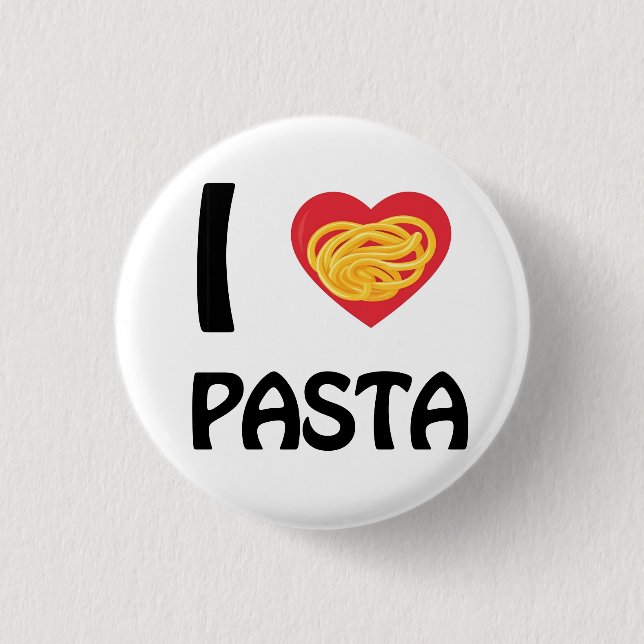 I love Pasta 1 Inch Round Button (Front)