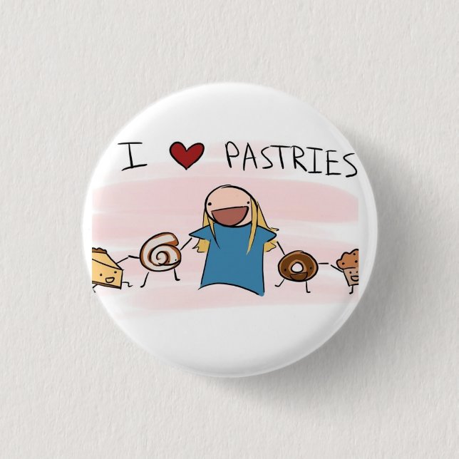 I love Pastries 1 Inch Round Button (Front)
