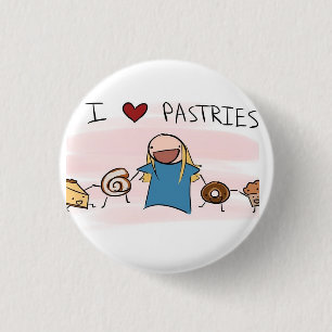 I love Pastries 1 Inch Round Button