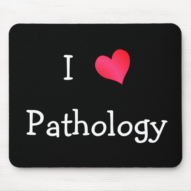 I Love Pathology Mouse Pad (Front)