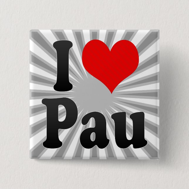 I Love Pau, France 2 Inch Square Button (Front)