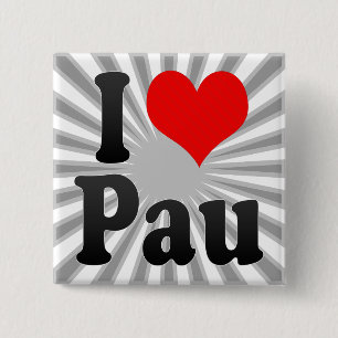 I Love Pau, France 2 Inch Square Button