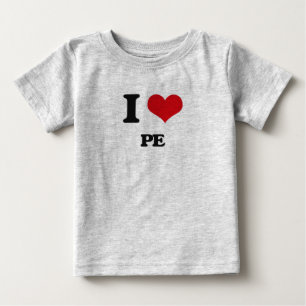 I Love Pe Baby T-Shirt