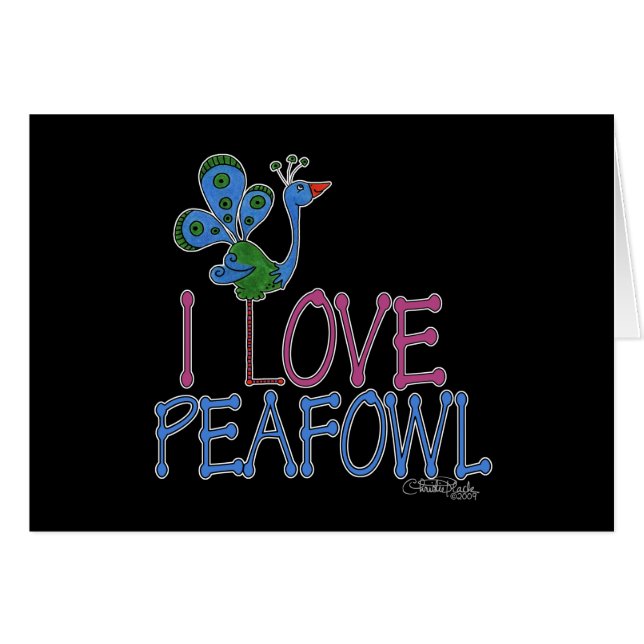 I Love Peafowl (Front Horizontal)