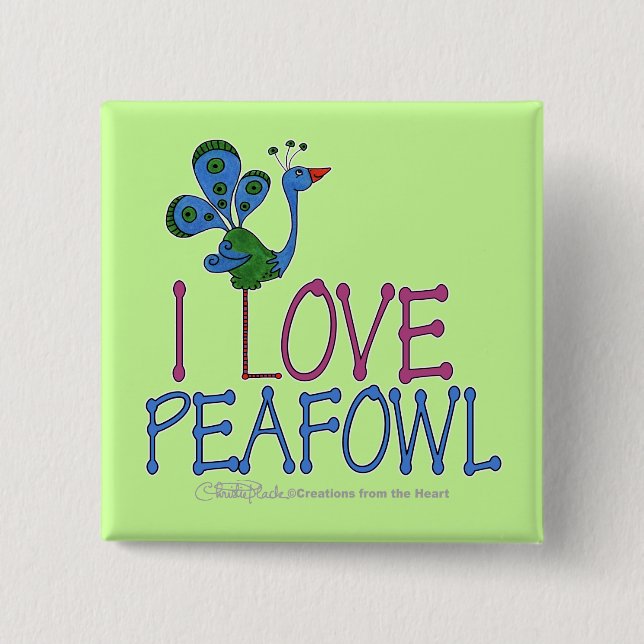 I Love Peafowl 2 Inch Square Button (Front)