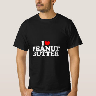 I Love Peanut Butter I Heart Peanut Butter  T-Shirt