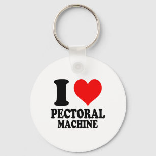 I Love Pectoral Machine  Keychain