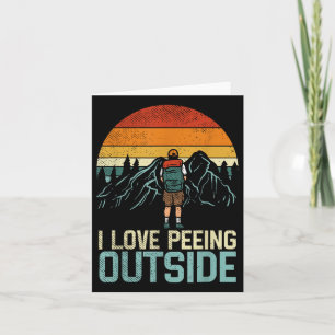 I Love Peeing Outside Funny Camping Card