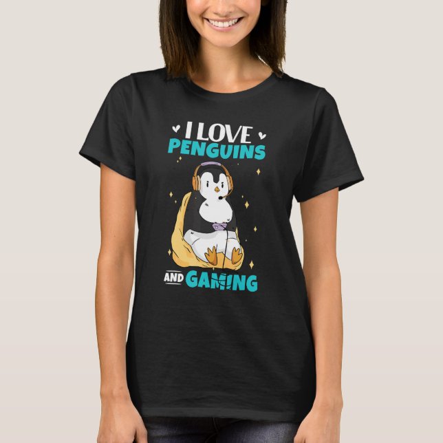 I Love Penguins And Gaming  Gamer Penguin T-Shirt (Front)