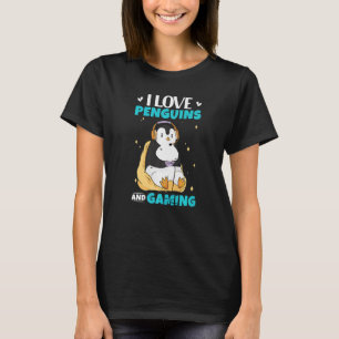 I Love Penguins And Gaming Gamer Penguin T-Shirt