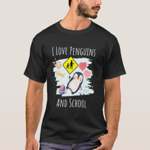 I Love Penguins And School Penguin For Kids 1 T-Shirt