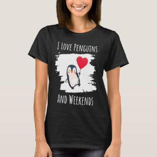 I Love Penguins And Weekends Penguin For Kids T-Shirt