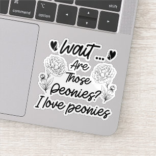 I Love Peonies Botanical Flowers Lover Peony Funny
