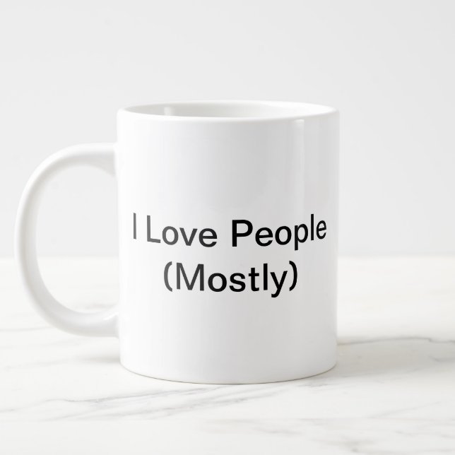 I Love People (Mostly) Mug (20oz) (Left)