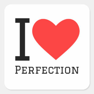 I love perfection square sticker