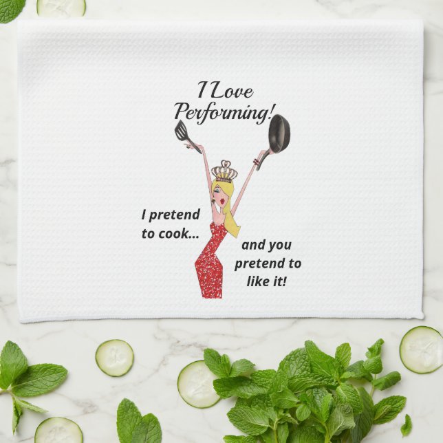 I Love Performing in the Kitchen!  Kitchen Towel (Folded)