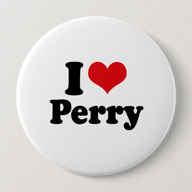 I LOVE PERRY 4 INCH ROUND BUTTON (Front)