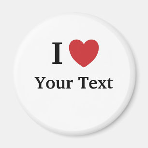 I Love Personalizable Fridge Magnet - Ajouter du t