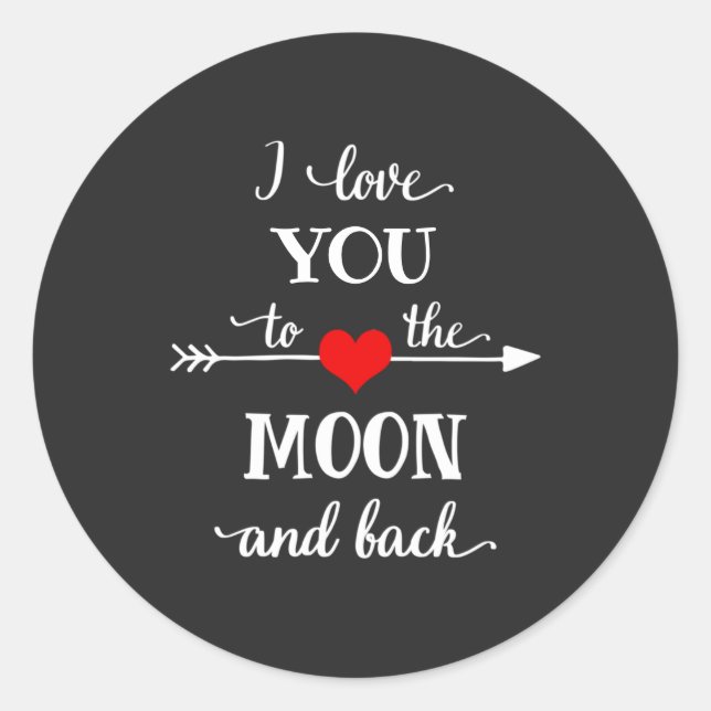 I love personalized to the moon and back classic round sticker (Front)