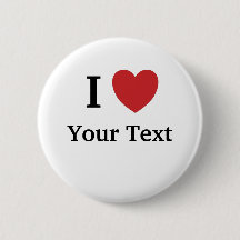 I Love Personnalisable Bouton / Badge - Ajouter le