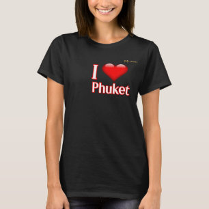 I Love Phuket T-Shirt
