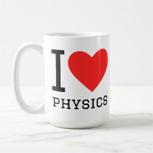 I love physics  coffee mug