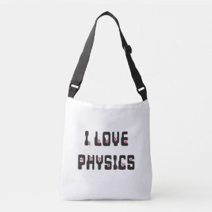 I love Physics Crossbody Bag