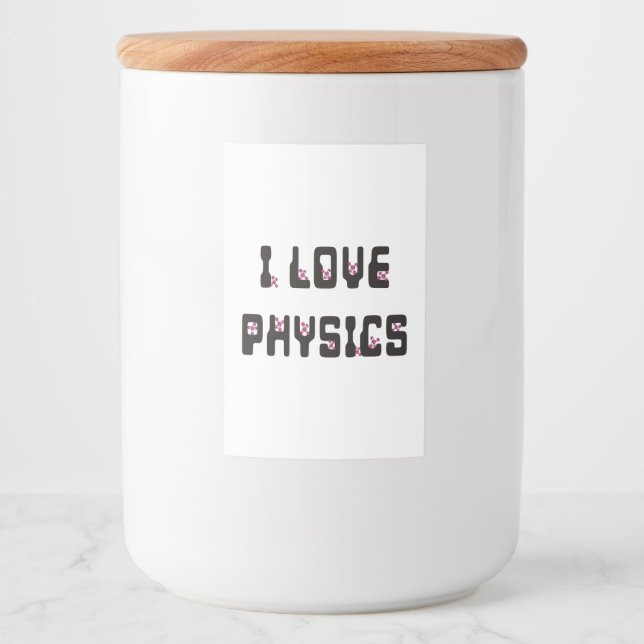 I love Physics Food Label (Front)