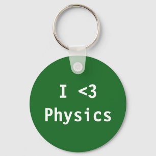 I Love Physics Keychain