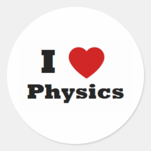 I love Physics Merchandize Classic Round Sticker