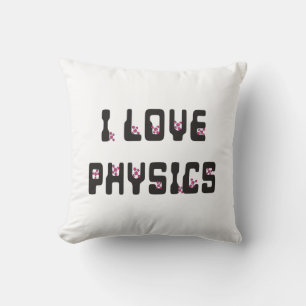 I love Physics Throw Pillow