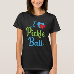 I Love Pickleball  Pickleball T-Shirt