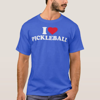 I love Pickleball T-Shirt
