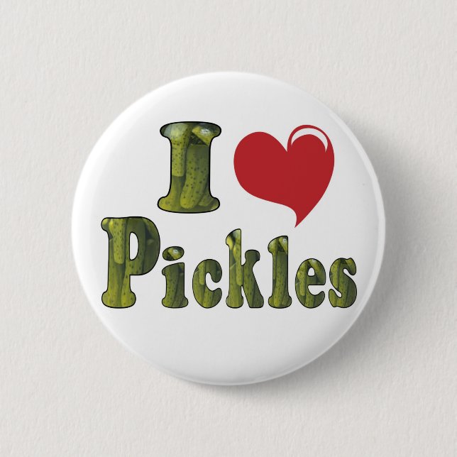 I Love Pickles 2 Inch Round Button (Front)