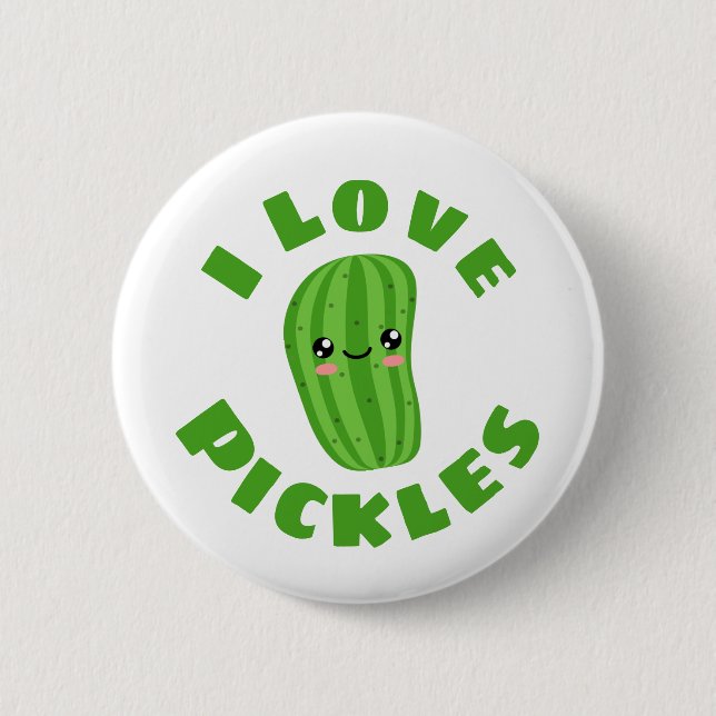 I love Pickles 2 Inch Round Button (Front)